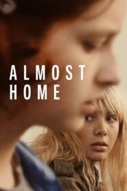 Almost Home 2019 one on netflix