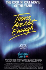 Tears Are Not Enough 1985 one on netflix