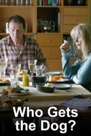Who Gets the Dog 2007 one on netflix