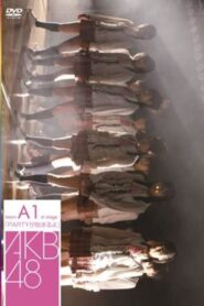 Team A 1st Stage “PARTY ga Hajimaru yo” 2007 one on netflix