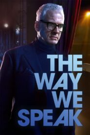 The Way We Speak 2024 one on netflix