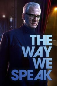 The Way We Speak 2024 one on netflix
