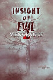 Insight of Evil 2: Vengeance 2019 one on netflix