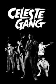 Celeste Gang 1985 one on netflix