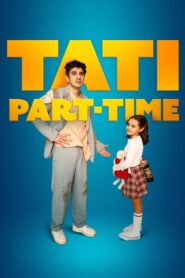 Part-Time Daddy 2024 one on netflix