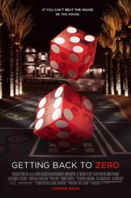 Getting Back to Zero 2013 one on netflix