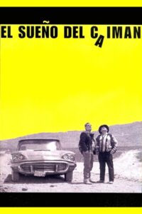Caiman’s Dream 2001 one on netflix