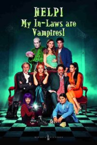 Help! My In-Laws Are Vampires! 2021 one on netflix