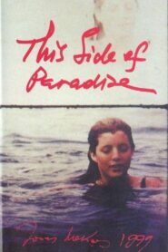 This Side of Paradise: Fragments of An Unfinished Biography 1999 one on netflix