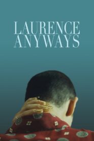 Laurence Anyways 2012 one on netflix