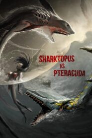 Sharktopus vs. Pteracuda 2014 one on netflix