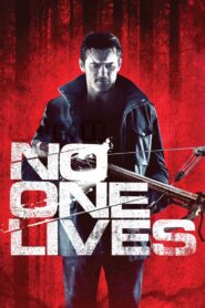 No One Lives 2013 one on netflix