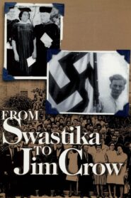 From Swastika to Jim Crow 2000 one on netflix