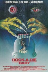 Rock-A-Die Baby 1989 one on netflix