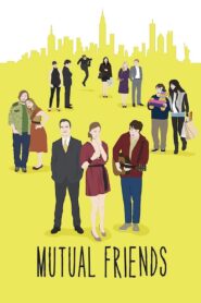 Mutual Friends 2014 one on netflix