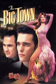The Big Town 1987 one on netflix