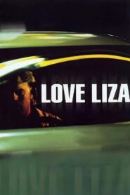 Love Liza 2002 one on netflix