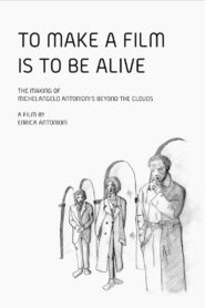 To Make a Film Is to Be Alive 1995 one on netflix