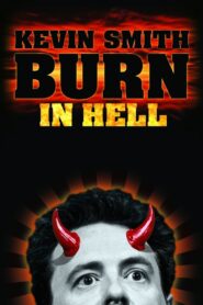 Kevin Smith: Burn in Hell 2012 one on netflix