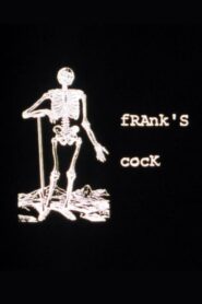 Frank’s Cock 1994 one on netflix