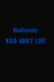 Biodiversity: Wild About Life! 1997 one on netflix
