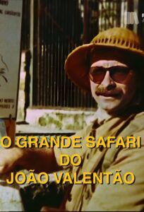 O Grande Safari do João Valentão 1989 one on netflix