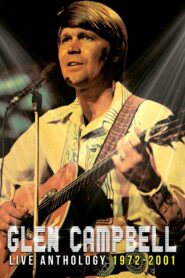 Glen Campbell | Live Anthology (1972-2001) 2012 one on netflix