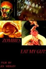 Zombies Eat My Guts 2002 one on netflix