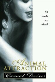 Animal Attraction: Carnal Desires 1999 one on netflix