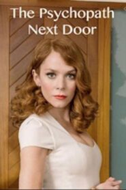 The Psychopath Next Door 2013 one on netflix