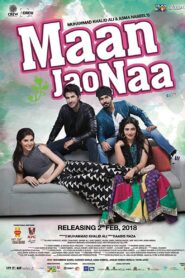 Maan Jao Naa 2018 one on netflix