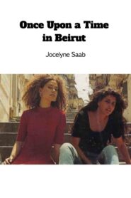 Once Upon a Time in Beirut 1995 one on netflix