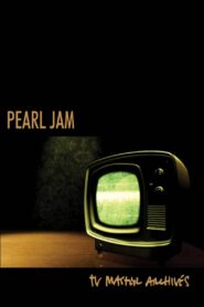 Pearl Jam: The TV Master Archive 1992 – 2017 2017 one on netflix
