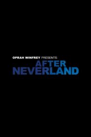 Oprah Winfrey Presents: After Neverland 2019 one on netflix