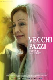 Vecchi Pazzi 2015 one on netflix