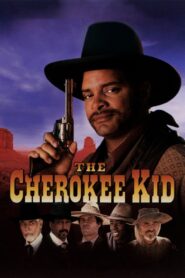 The Cherokee Kid 1996 one on netflix