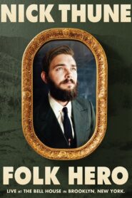 Nick Thune: Folk Hero 2014 one on netflix