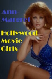 Ann-Margret: Hollywood Movie Girls 1980 one on netflix
