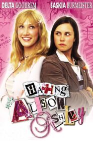 Hating Alison Ashley 2005 one on netflix