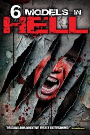 6 Models in Hell 2017 one on netflix