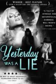 Yesterday Was a Lie 2009 one on netflix