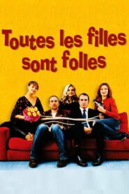 Toutes les filles sont folles 2003 one on netflix