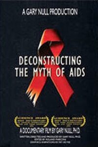 Deconstructing the Myth of Aids 2003 one on netflix