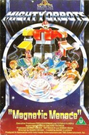 Mighty Orbots: Magnetic Menace 1984 one on netflix