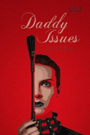Daddy Issues 2023 one on netflix