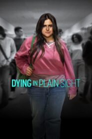 Dying in Plain Sight 2024 one on netflix