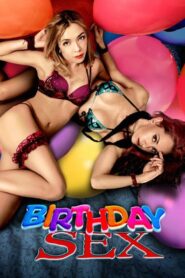 Birthday Sex 2012 one on netflix