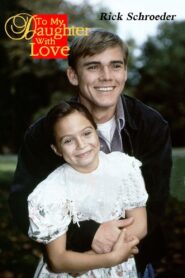 To My Daughter With Love 1994 one on netflix