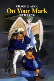 On Your Mark 1995 one on netflix