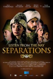 Listen from the Nay: Separations 2008 one on netflix